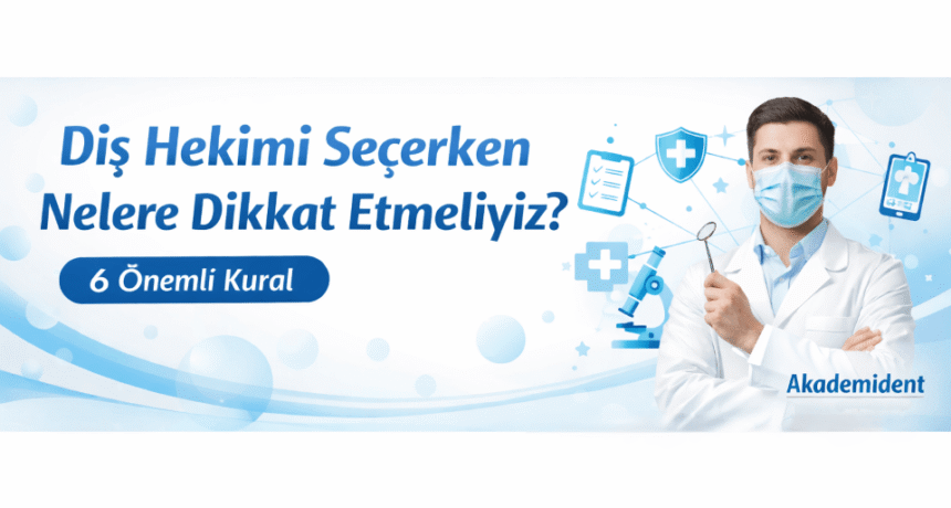 kirikkalede-dis-hekimi-secerken-nelere-dikkat-etmelisiniz